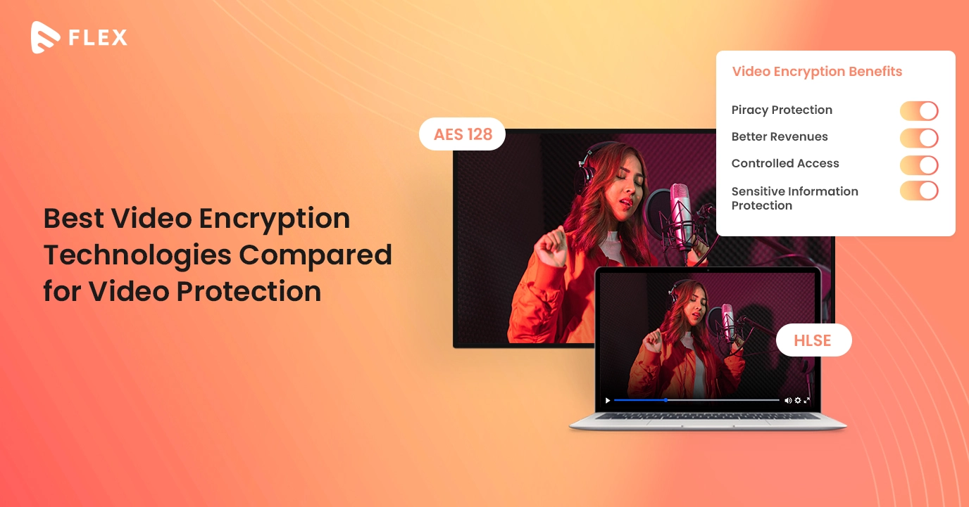 Best Video Encryption Technologies Compared for Vi...